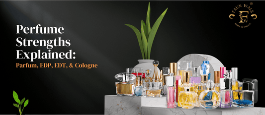 Perfume Strengths Explained: Parfum, EDP, EDT, and Cologne