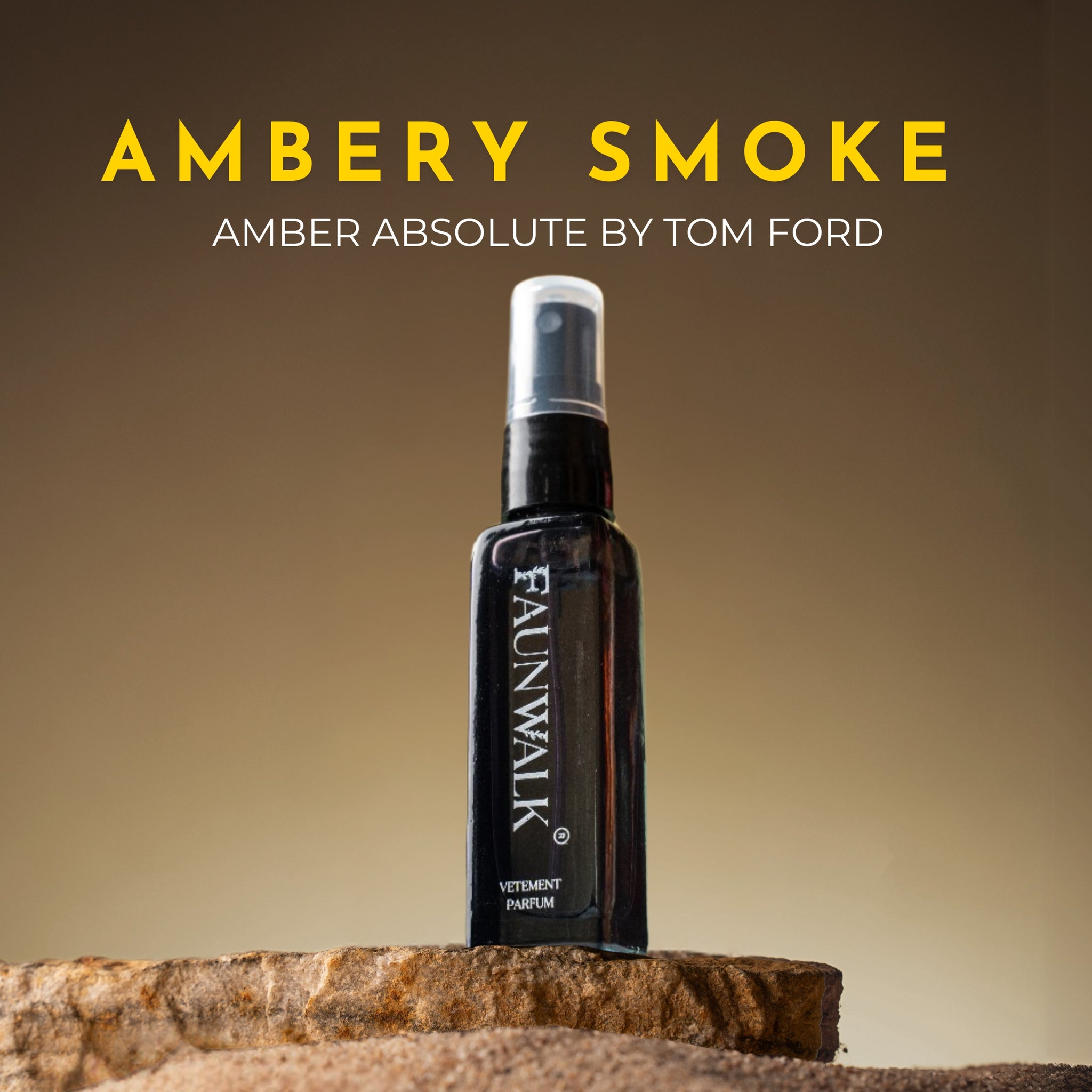 AMBERY SMOKE (SIMILAR TO AMBER ABSOLUTE BY TOM FORD) - Faun Walk