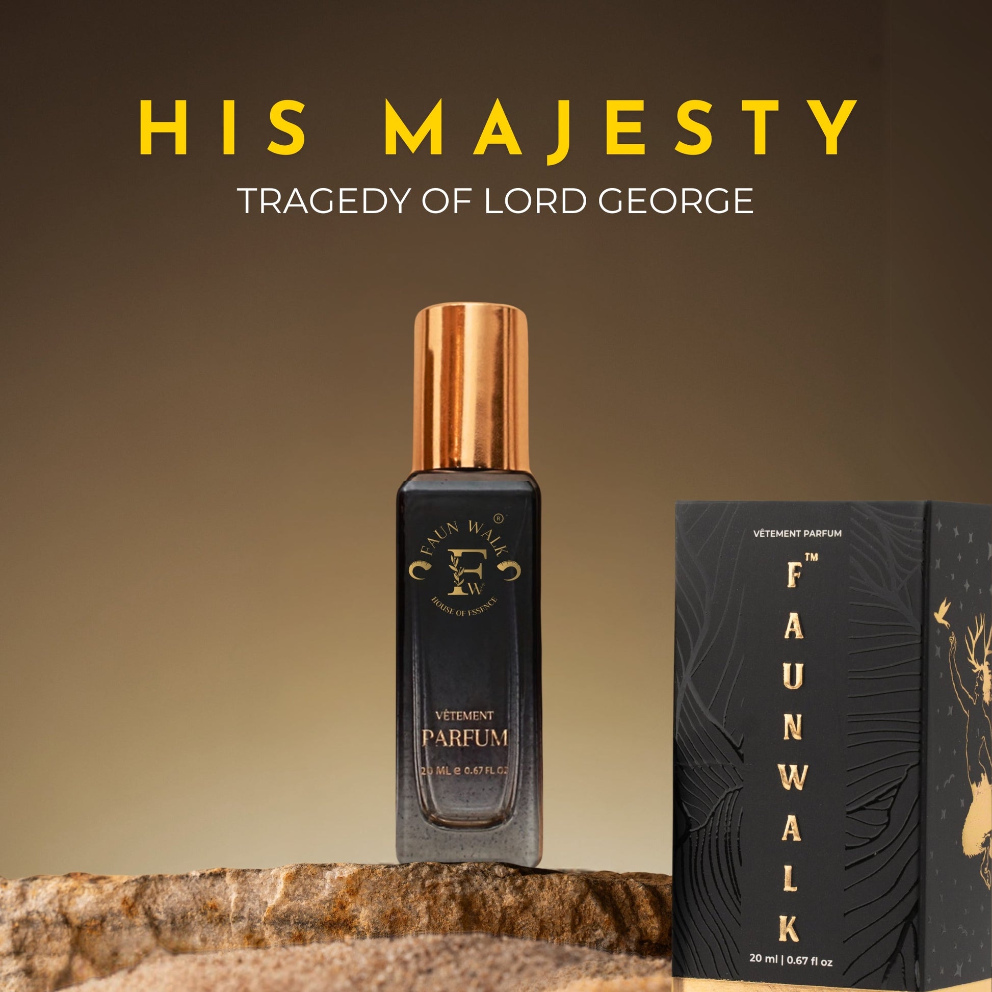HIS MAJESTY (SIMILAR TO Tragedy of lord george) - Faun Walk