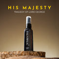 HIS MAJESTY (SIMILAR TO Tragedy of lord george) - Faun Walk